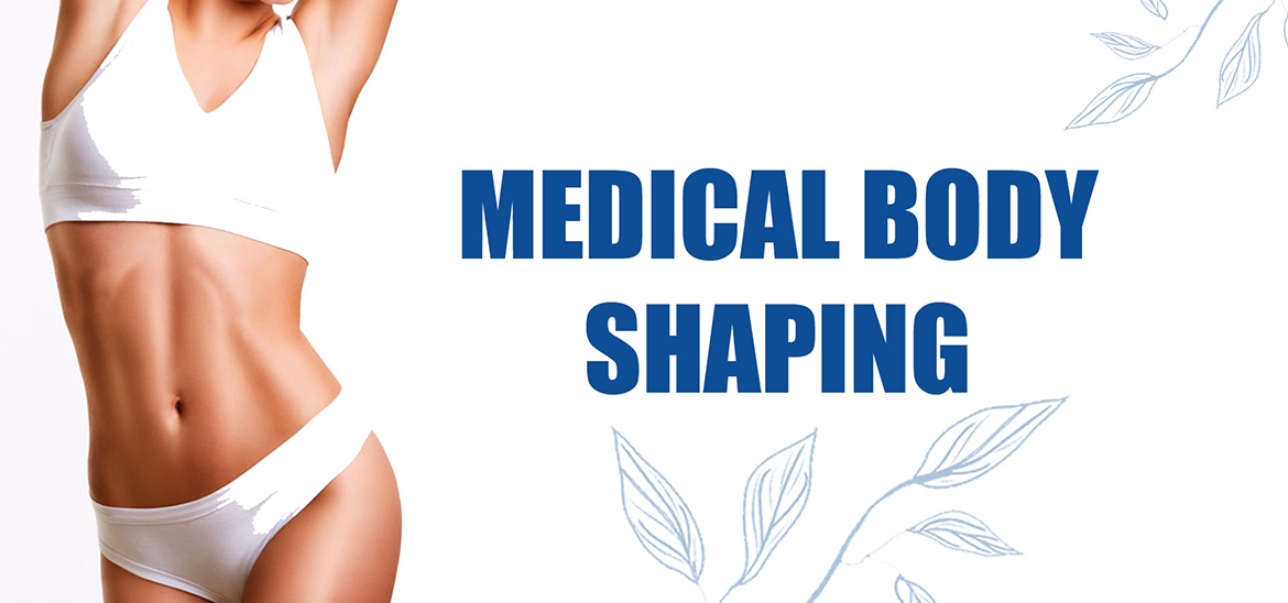 Medical Body Shaping